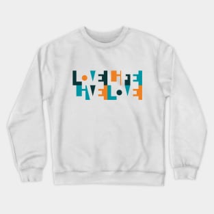 Love Life Crewneck Sweatshirt